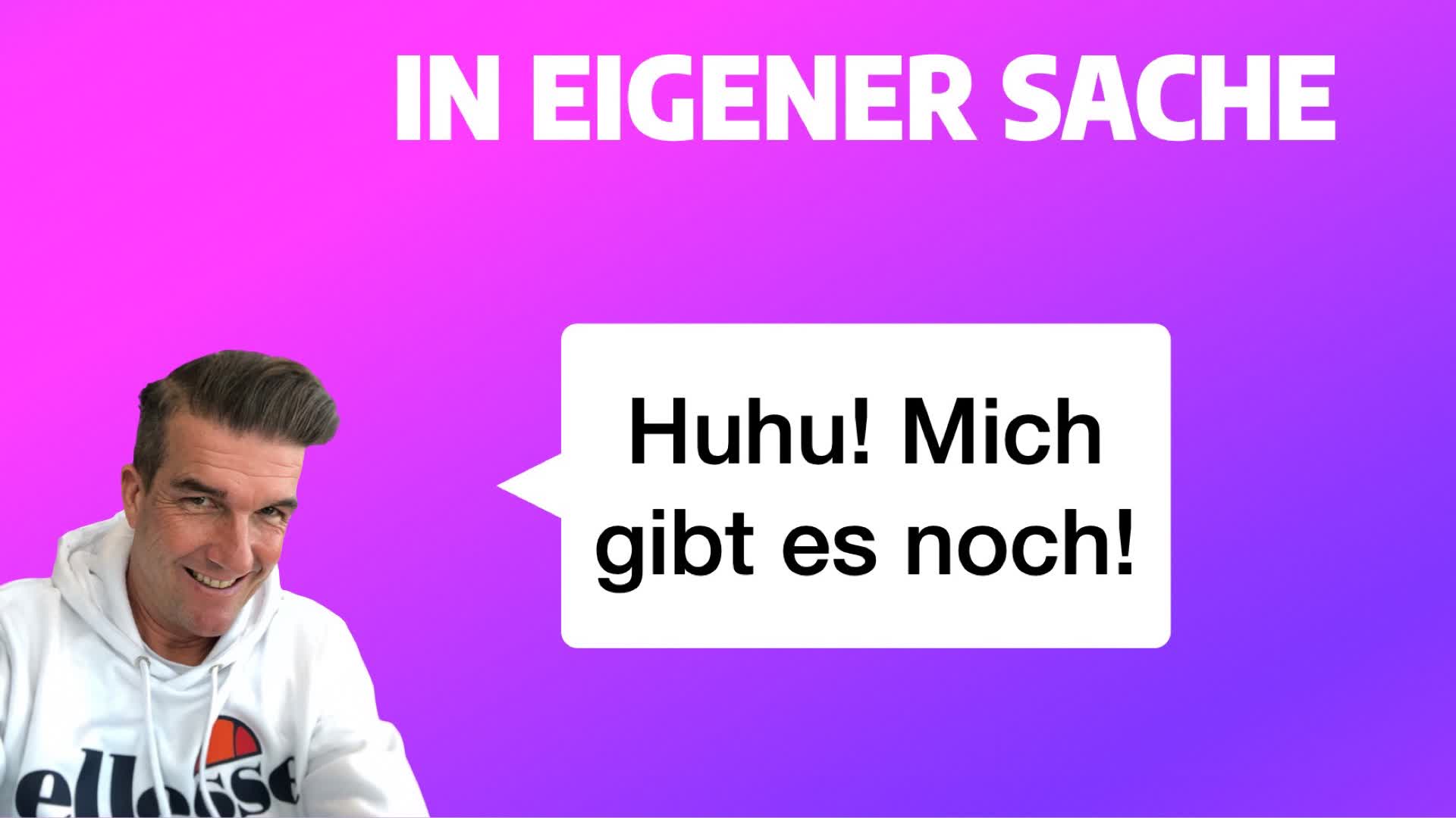 Huhu! Mich gibt es noch!