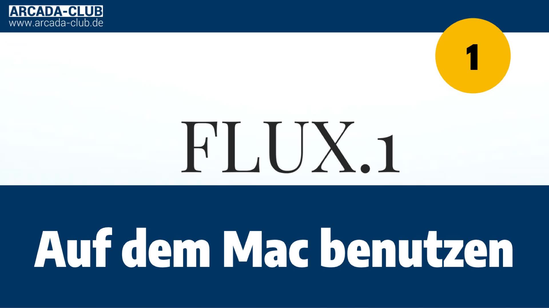 FLUX - Teil 1 - FLUX auf dem Mac 