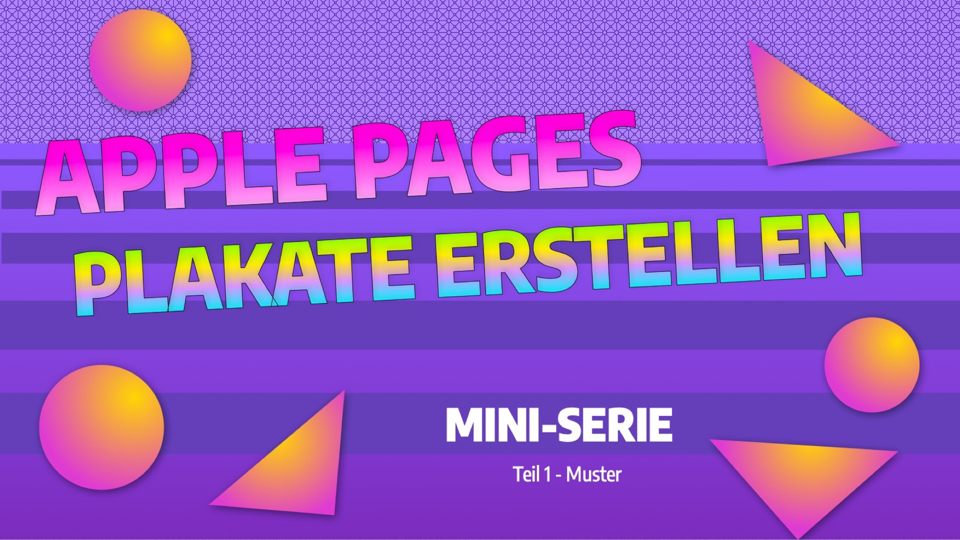 Image for APPLE PAGES - PLAKATE ERSTELLEN - Teil 1: Muster