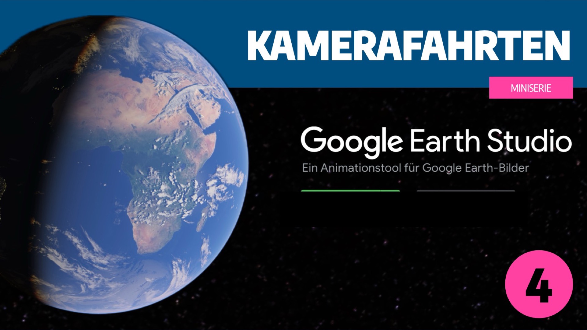 Image for Google Earth Studio - Teil 4: Kamerafahrten