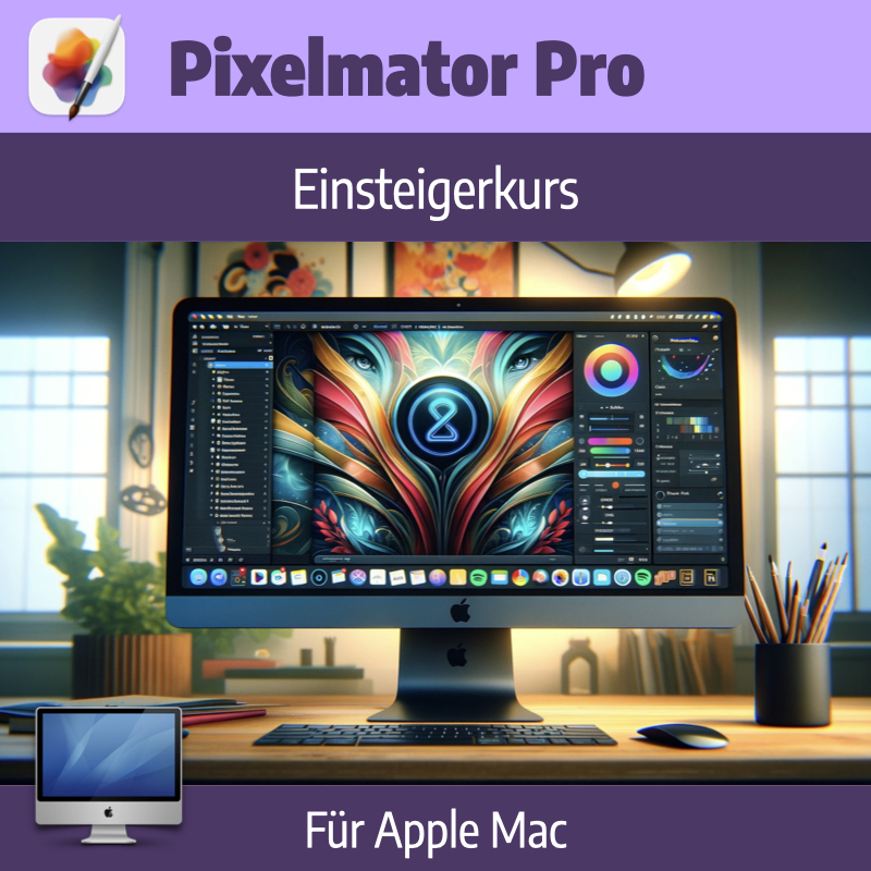 Pixelmator Pro Mac Einsteigerkurs